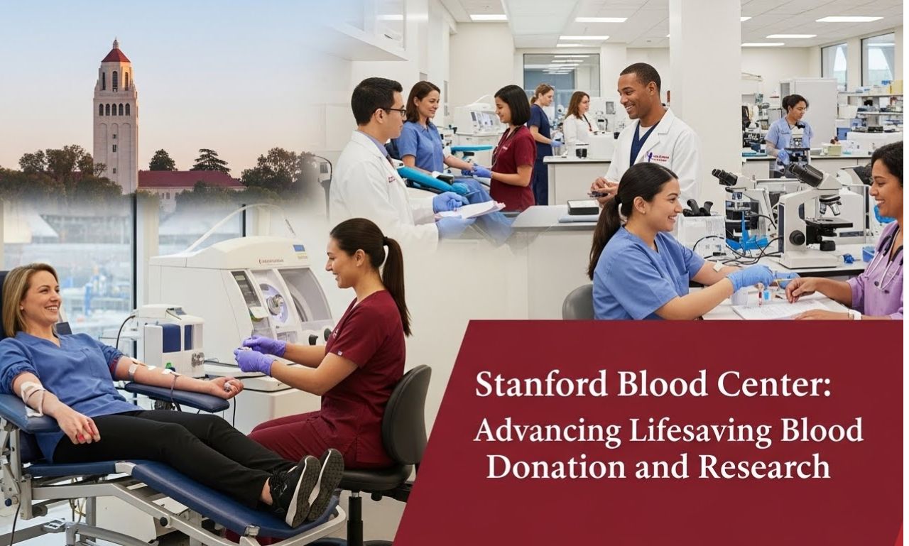 Stanford Blood Center: Advancing Lifesaving Blood Donation and Research
